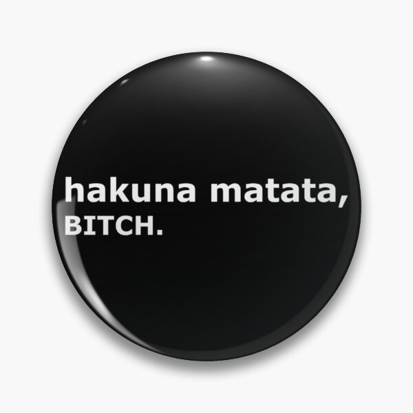 Item preview, Hakuna matata, BITCH.- Limited Edition | Perfect Gift - Loves Cat designed and sold by eulacaviu.
