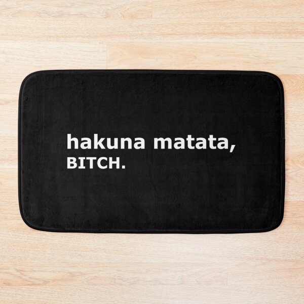 Item preview, Hakuna matata, BITCH.- Limited Edition | Perfect Gift - Loves Cat designed and sold by eulacaviu.