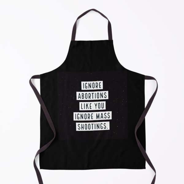 Item preview, Ignore abortions like you ignore mass shootings designed and sold by J715V.