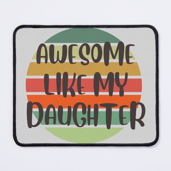 Item preview, AWESOME LIKE MY DAUGHTER Father's Day Gift Dad designed and sold by Bap-tiste.