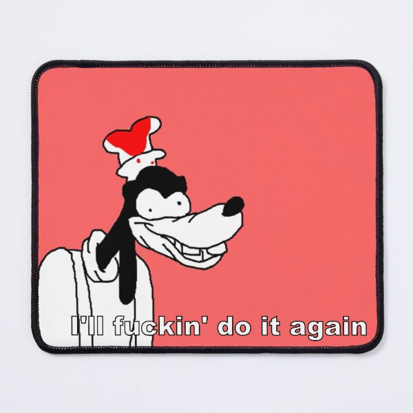 Item preview, I'll fuckin' do it again designed and sold by Zero-Moon.