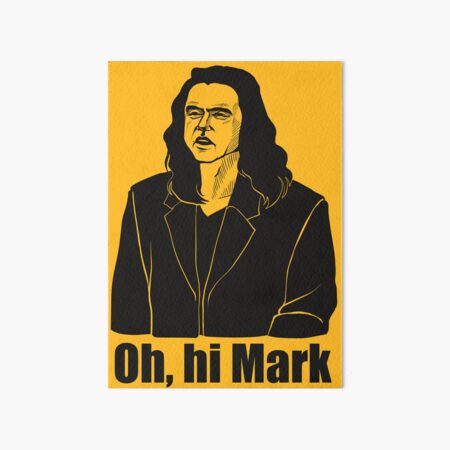 Artikel-Vorschau von Oh hallo Mark von Tommy Wiseau, designt und verkauft von Sang Oh.