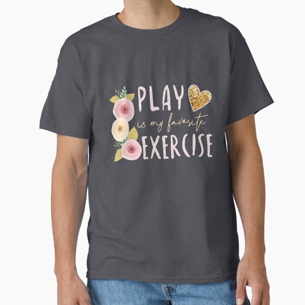 Item preview, Play is my favorite exercise Pediatric Physical Therapy PT  designed and sold by Dream-bubble.