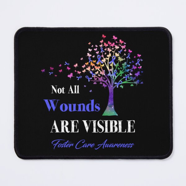Item preview, Not All Wounds Are Visible Foster Care Awareness designed and sold by Hatjar.