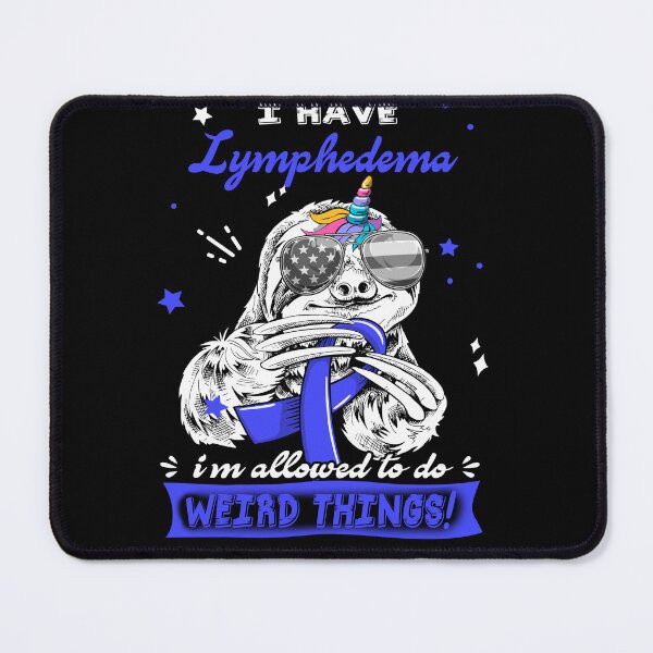 Item preview, Funny Sloth I Have Lymphedema I'm Allowed To Do Weird Things designed and sold by Kohend.