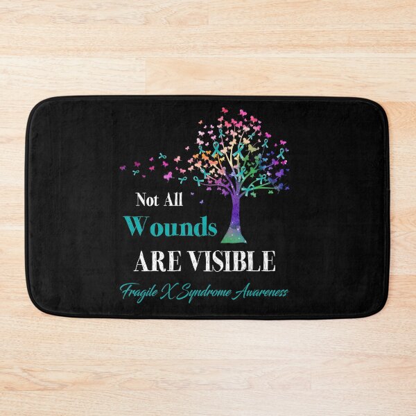 Item preview, Not All Wounds Are Visible Fragile X Syndrome Awareness designed and sold by Hatjar.