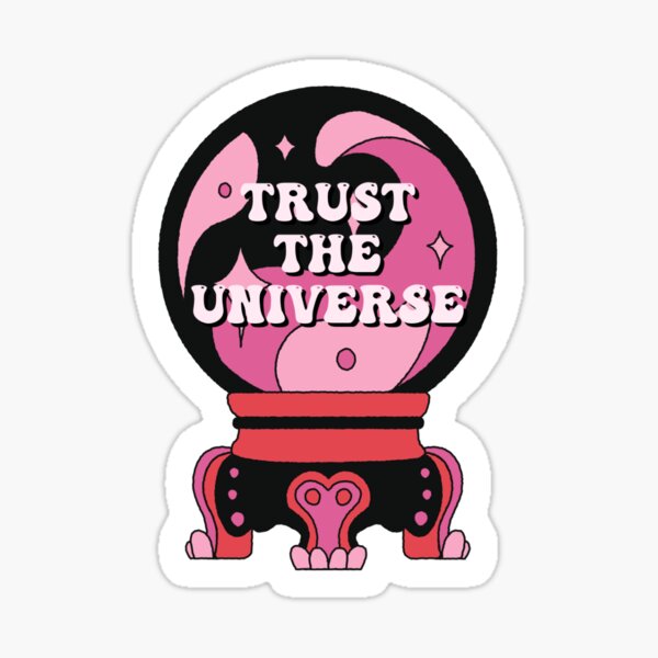 Trust The Universe Crystal Ball Sticker