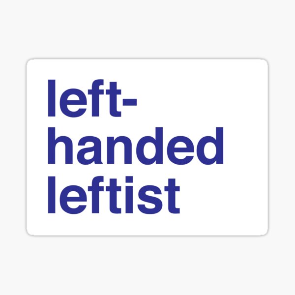Item preview, left-handed leftist designed and sold by leftyland.