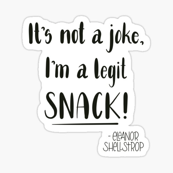 I'm a Legit Snack! Sticker