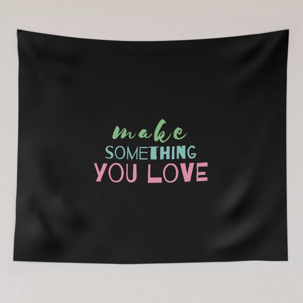 Item preview, Make something you love designed and sold by InstaCreatives.