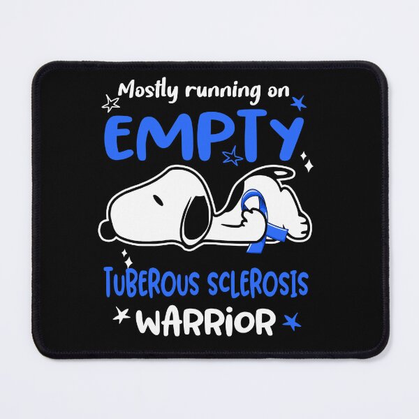 Item preview, Mostly Running on Empty Tuberous Sclerosis Warrior designed and sold by Wlsnpeggy.