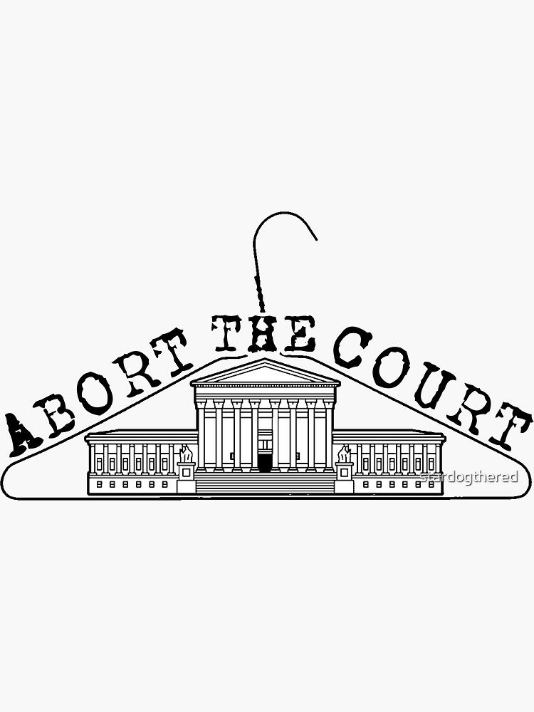 quot ABORT THE COURT quot Sticker for Sale by stardogthered Redbubble
