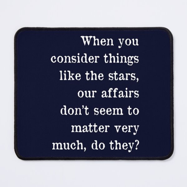 Item preview, Virginia Woolf Quote - When you consider things like the stars, our affairs don’t seem to matter very much, do they? designed and sold by violet-hope.