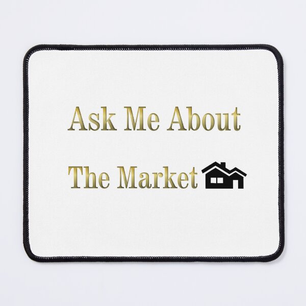 Item preview, Ask Me About The Market ~ Real Estate Agent or Mortgage Agent designed and sold by LeslieMac713.