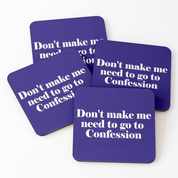 Item preview, Don't Make me Need to go to Confession (Funny Catholic Humor) white   designed and sold by TheCatholicLady.