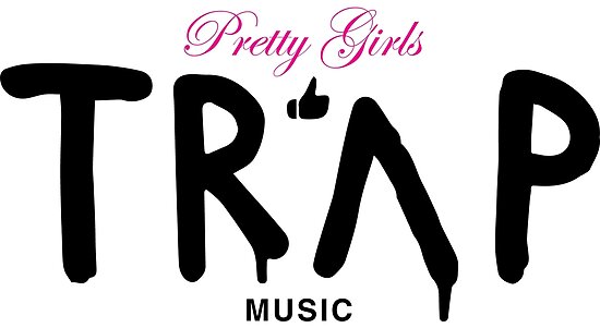Pretty Girls Like Trap Music Pink And Black Posters By Thehiphopshop Redbubble