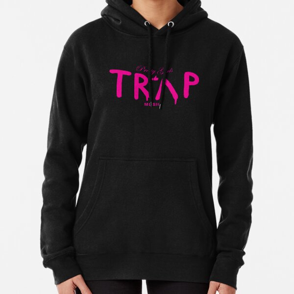 pretty girls like trap music hoodie