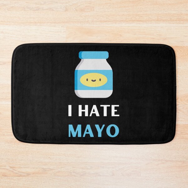 Item preview, I HATE MAYO FOR MAYONNAISE HATERS designed and sold by appareltolove.