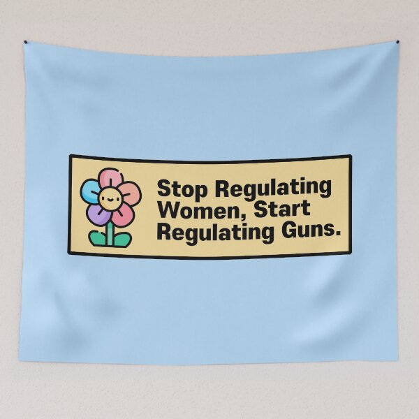 Item preview, Stop Regulating Women, Start Regulating Guns designed and sold by Picket Club.