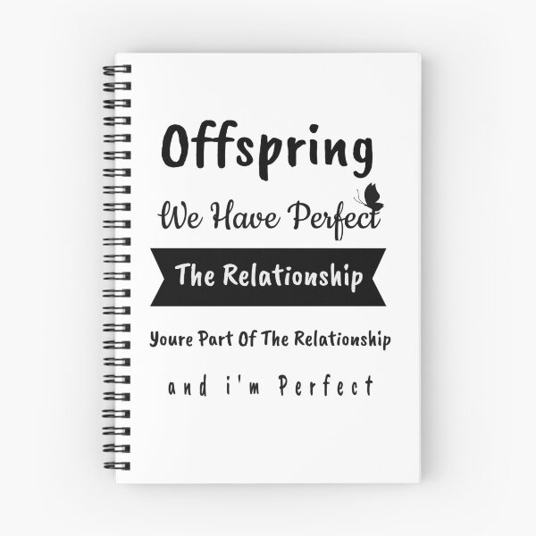 Item preview, Offspring we have perfect the relationship youre part of the relationship and im perfect designed and sold by wilcox5.