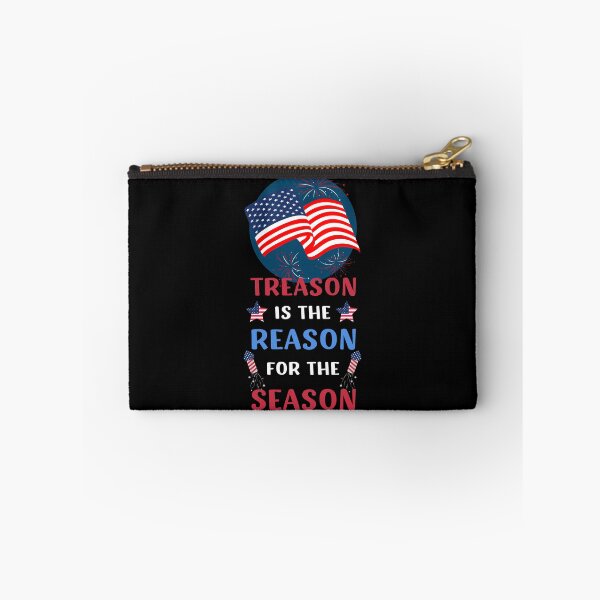 Item preview, TREASON IS THE REASON FOR THE SEASON FUNNY 4TH OF JULY QUOTE designed and sold by appareltolove.