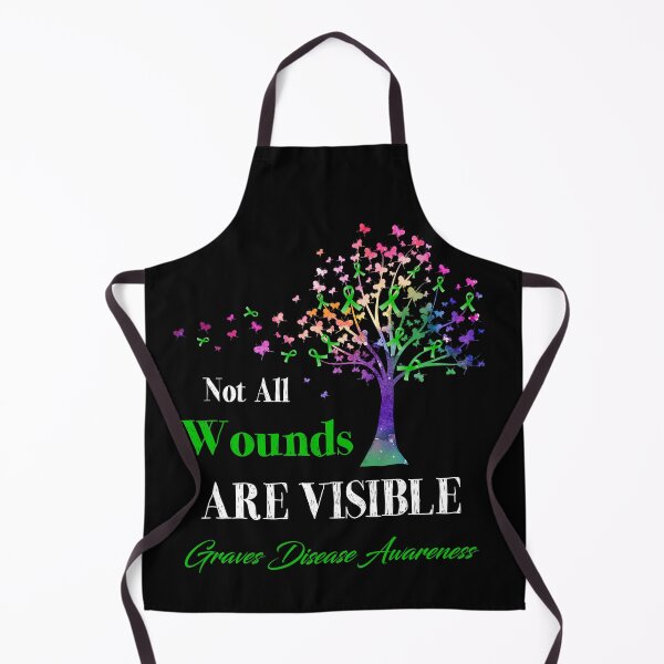 Item preview, Not All Wounds Are Visible Graves Disease Awareness designed and sold by Hatjar.
