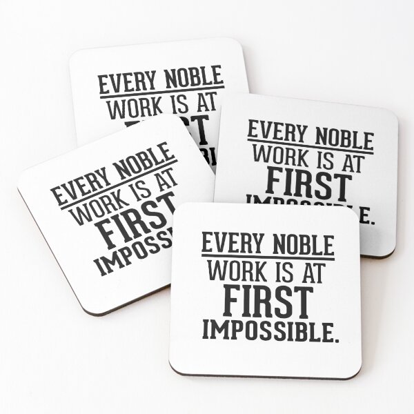 Item preview, Every noble work is at first impossible designed and sold by AnisosPteron.