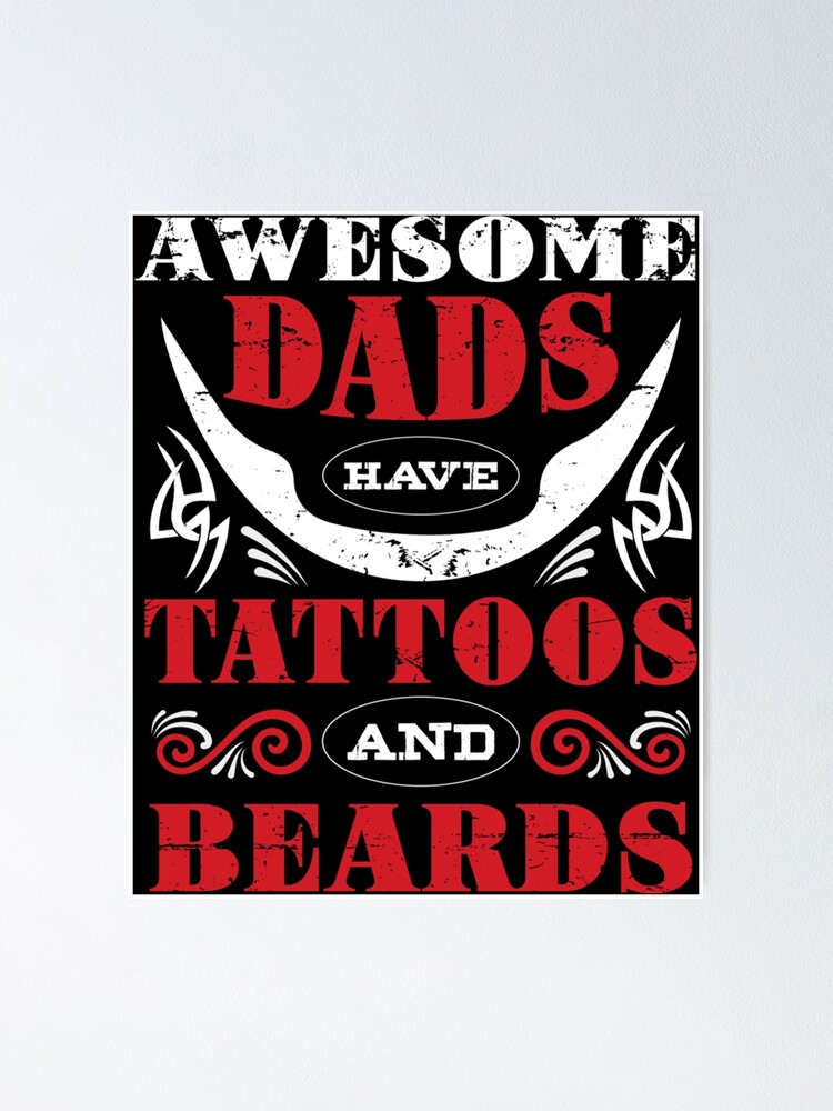 "Tolle Väter haben Tattoos und Bärte zum Vatertag" Poster von