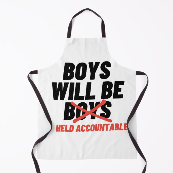 Item preview, Boys Will Be Held Accountable designed and sold by rjprintsus.