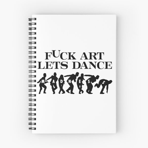 Item preview, Fuck Art Lets Dance Madness designed and sold by MaryBoughton.
