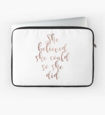 Rose gold she believed she could so she did Laptop Sleeve