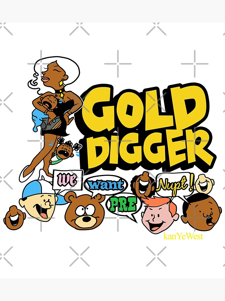 She is a gold digger Sticker for Sale by falcox904