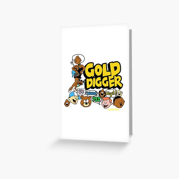 Gold Digger Meme Greeting Cards for Sale