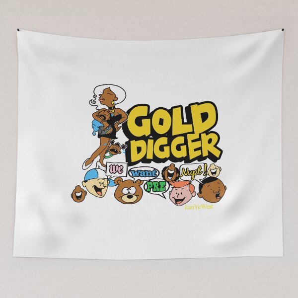 Item preview, Gold Digger We Want Pre Nupt designed and sold by PamelaWilliams.