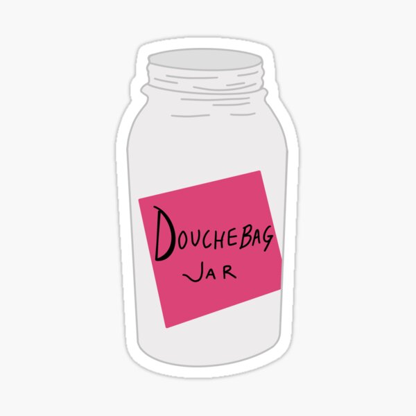 "douchebag jar new girl" Sticker for Sale by Emalee6302 Redbubble