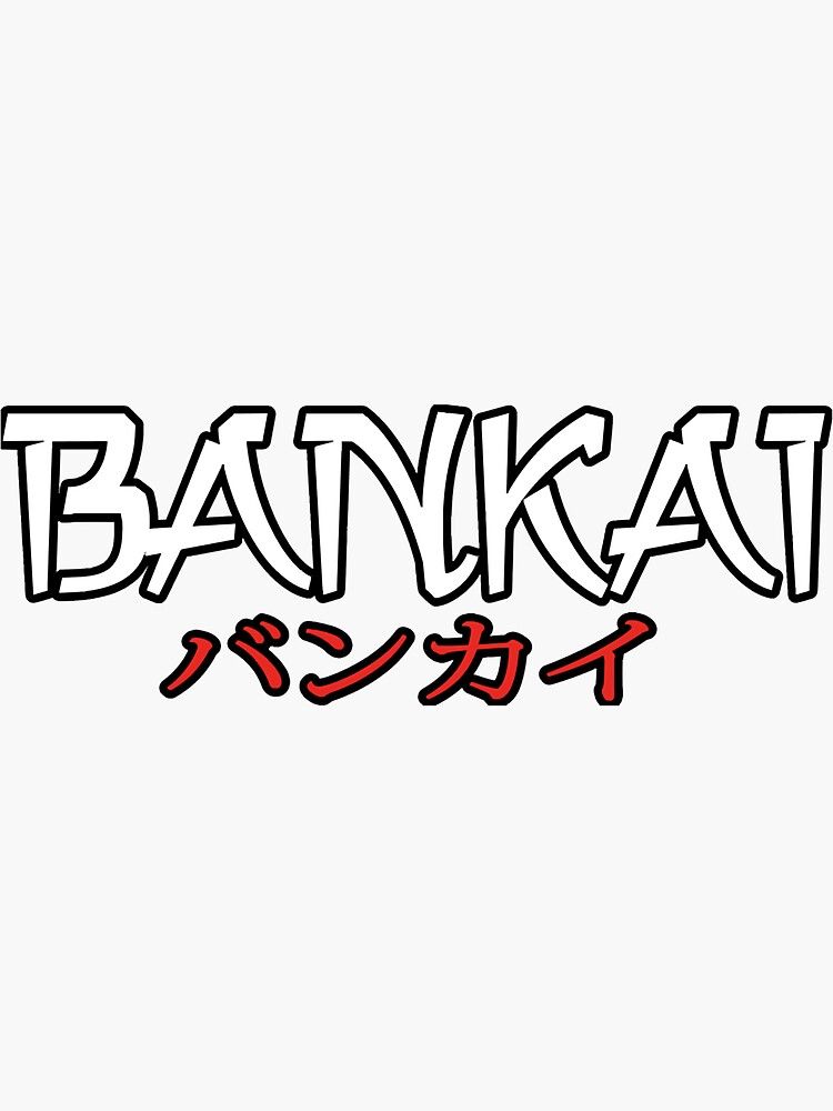 Bankai Sticker For Sale By Alazkolas Redbubble