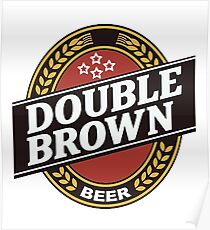 double brown Poster