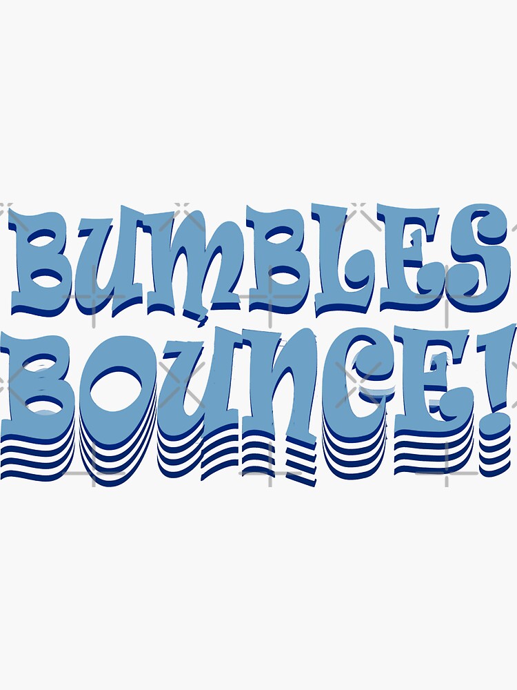"Bumbles Bounce" Sticker for Sale by jkamps Redbubble
