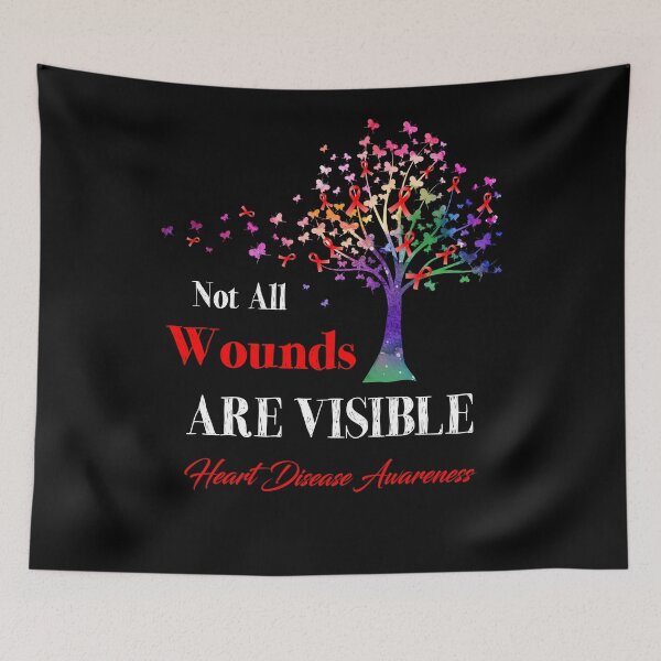 Item preview, Not All Wounds Are Visible Heart Disease Awareness designed and sold by Hatjar.