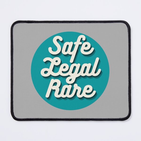 Item preview, Safe Legal and Rare Pro-Choice in Teal designed and sold by Pink Ribbon.