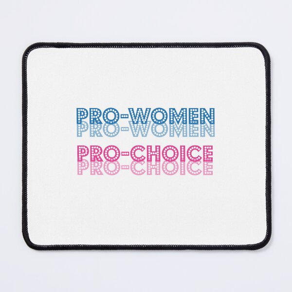 Item preview, Pro-women Pro-choice designed and sold by mixedmoodz.