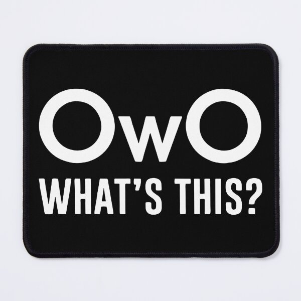 Item preview, Owo What's This designed and sold by ModiBohnam.