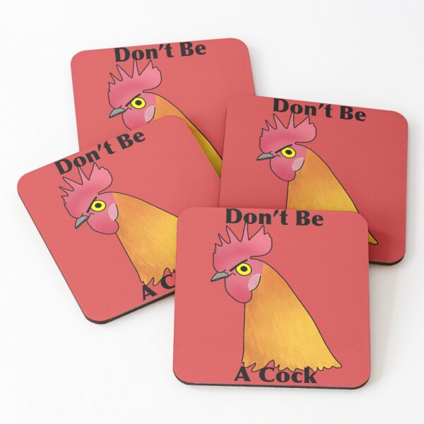 Item preview, Don't Be A Cock angry rooster designed and sold by DolmanceWorks.