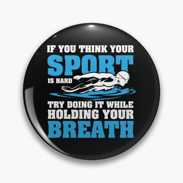 Item preview, If You Think Your Sport Is Hard Try Holding Your Breath Design Classic T-Shirt designed and sold by brittaapriliy.