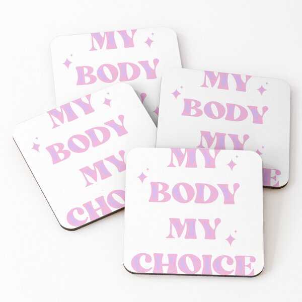 Item preview, MY BODY MY CHOICE designed and sold by Wicked Creationz.