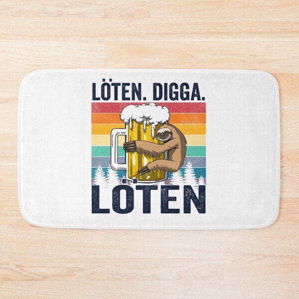 Item preview, Löten Digga Löten Loten Digga Loten Sloth Beer Funny designed and sold by designbychow.