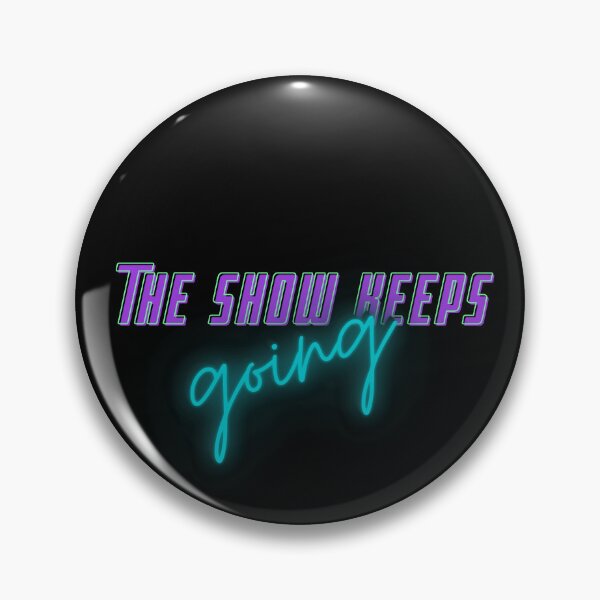 Item preview, The show keeps going and going and going designed and sold by Narcisa22.