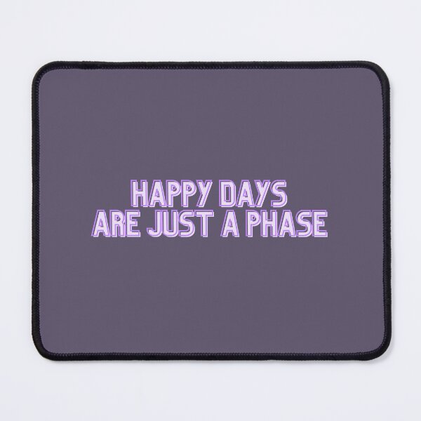 Item preview, Happy Days Are Just A Phase in Lavender designed and sold by Pink Ribbon.
