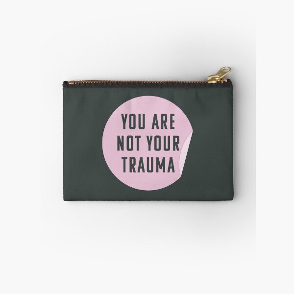 Item preview, You Are Not Your Trauma designed and sold by Picket Club.