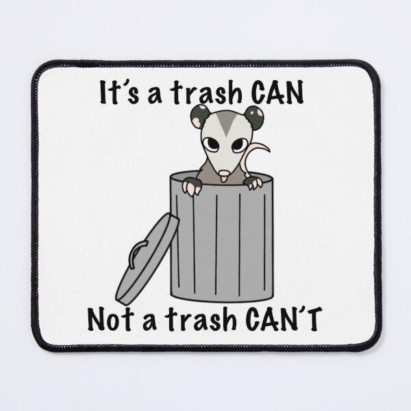 Item preview, It's a trash can not a trash can't opossum designed and sold by DolmanceWorks.